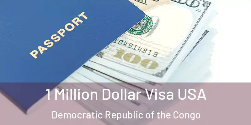  1 Million Dollar Visa USA Democratic Republic of the Congo