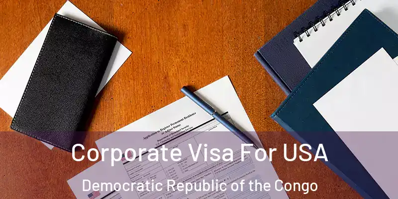  Corporate Visa For USA Democratic Republic of the Congo