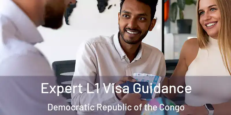  Expert L1 Visa Guidance Democratic Republic of the Congo