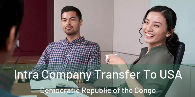  Intra Company Transfer To USA Democratic Republic of the Congo