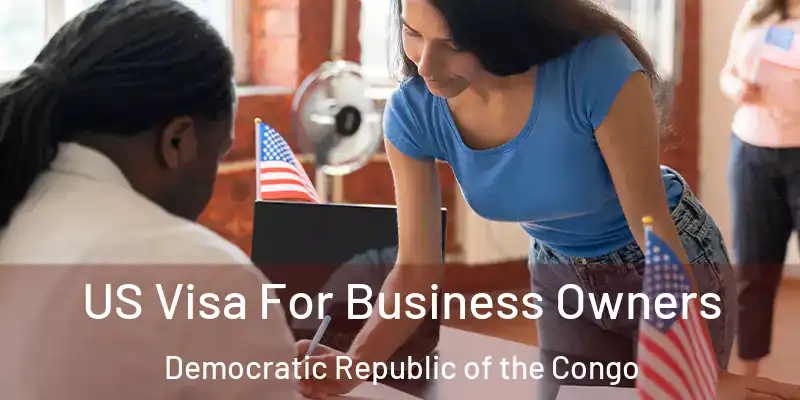  US Visa For Business Owners Democratic Republic of the Congo