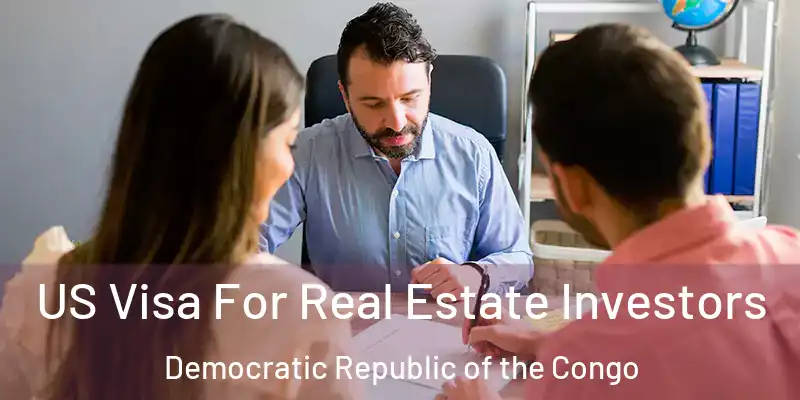  US Visa For Real Estate Investors Democratic Republic of the Congo