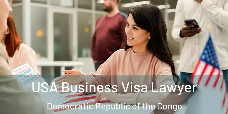  USA Business Visa Lawyer Democratic Republic of the Congo