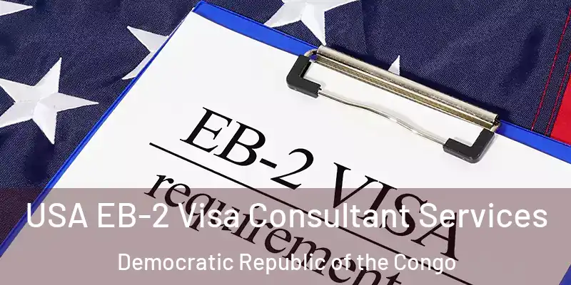  USA EB-2 Visa Consultant Services Democratic Republic of the Congo